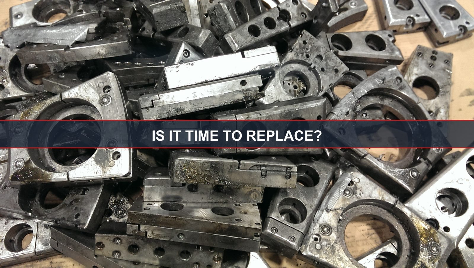 Is it time to replace your die holders?
